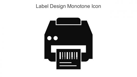 Label Design Monotone Icon In Powerpoint Pptx Png And Editable Eps Format
