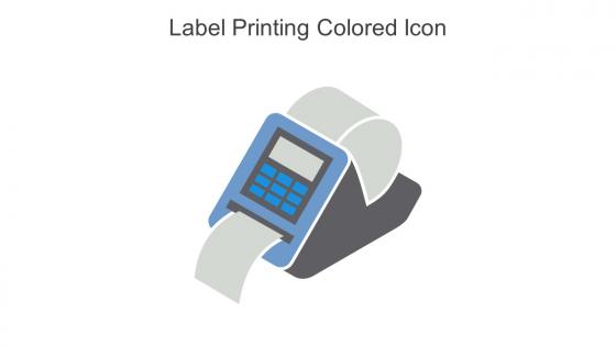 Label Printing Colored Icon In Powerpoint Pptx Png And Editable Eps Format