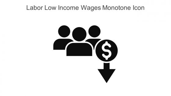 Labor Low Income Wages Monotone Icon In Powerpoint Pptx Png And Editable Eps Format
