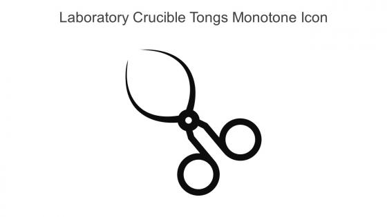 Laboratory Crucible Tongs Monotone Icon In Powerpoint Pptx Png And Editable Eps Format