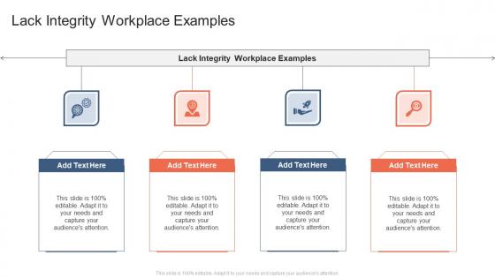 Lack Integrity Workplace Examples In Powerpoint And Google Slides Cpb