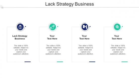 Lack Strategy Business In Powerpoint And Google Slides Cpb