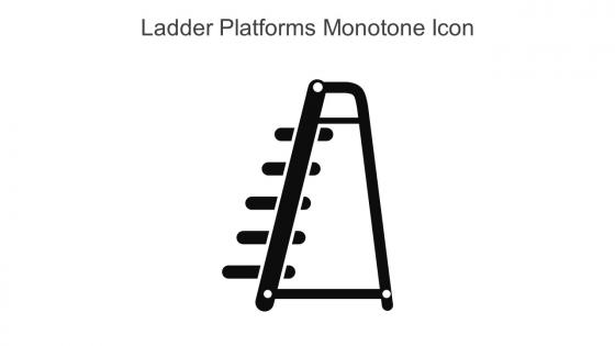 Ladder Platforms Monotone Icon In Powerpoint Pptx Png And Editable Eps Format