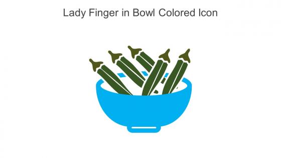 Lady Finger In Bowl Colored Icon In Powerpoint Pptx Png And Editable Eps Format