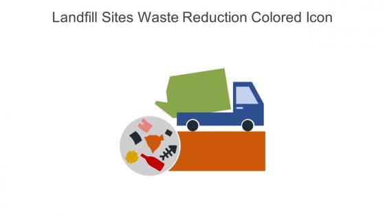 Landfill Sites Waste Reduction Colored Icon In Powerpoint Pptx Png And Editable Eps Format