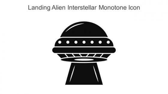 Landing Alien Interstellar Monotone Icon In Powerpoint Pptx Png And Editable Eps Format