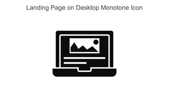 Landing Page On Desktop Monotone Icon In Powerpoint Pptx Png And Editable Eps Format