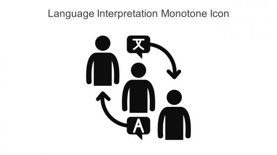 Language Interpretation Monotone Icon In Powerpoint Pptx Png And Editable Eps Format