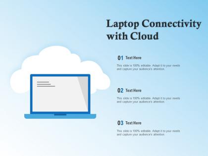 Laptop connectivity with cloud