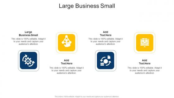 Large Business Small In Powerpoint And Google Slides Cpb
