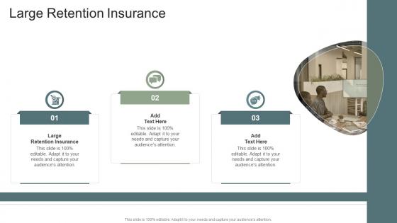 Large Retention Insurance In Powerpoint And Google Slides Cpb