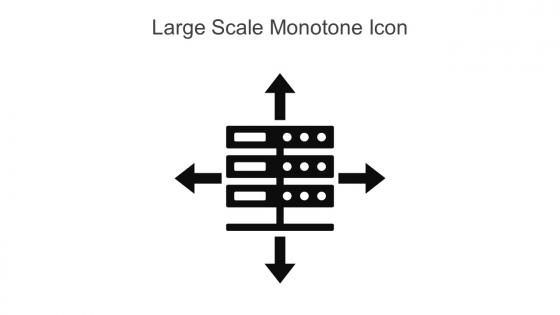 Large Scale Monotone Icon In Powerpoint Pptx Png And Editable Eps Format