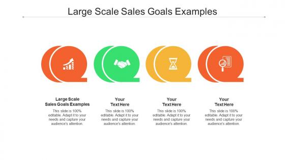 Large scale sales goals examples ppt powerpoint presentation show grid cpb
