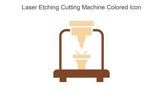 Laser Etching Cutting Machine Colored Icon In Powerpoint Pptx Png And Editable Eps Format