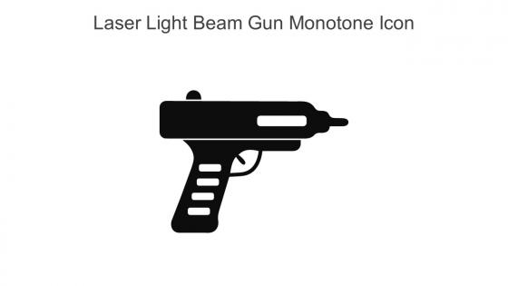 Laser Light Beam Gun Monotone Icon In Powerpoint Pptx Png And Editable Eps Format