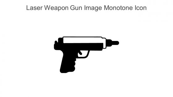 Laser Weapon Gun Image Monotone Icon In Powerpoint Pptx Png And Editable Eps Format