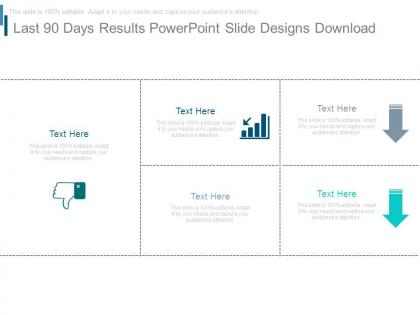 Last 90 days results powerpoint slide designs download