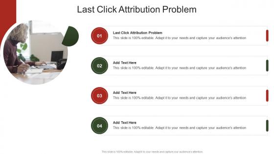 Last Click Attribution Problem In Powerpoint And Google Slides Cpb