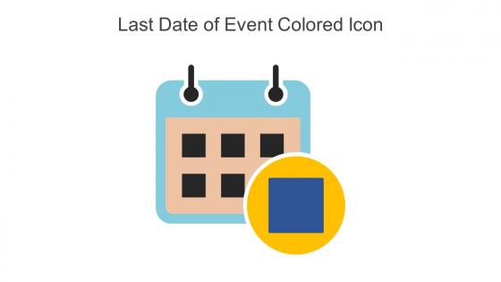 Last Date Of Event Colored Icon In Powerpoint Pptx Png And Editable Eps Format