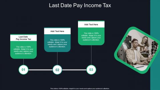 Last Date Pay Income Tax In Powerpoint And Google Slides Cpb