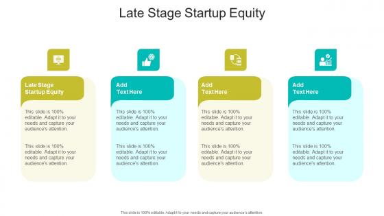Late Stage Startup Equity In Powerpoint And Google Slides Cpb