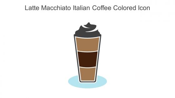 Latte Macchiato Italian Coffee Colored Icon In Powerpoint Pptx Png And Editable Eps Format