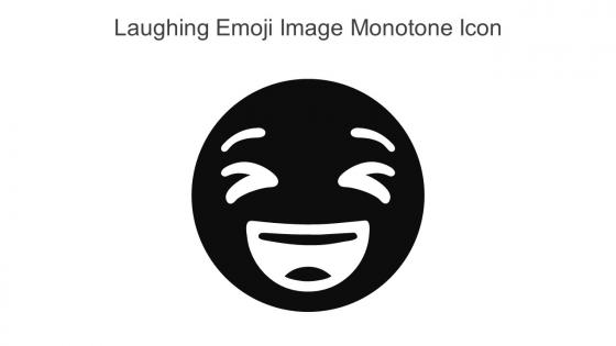 Laughing Emoji Image Monotone Icon In Powerpoint Pptx Png And Editable Eps Format