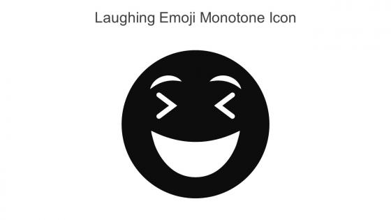 Laughing Emoji Monotone Icon In Powerpoint Pptx Png And Editable Eps Format