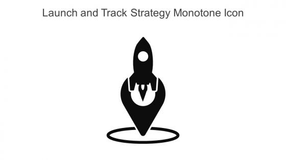 Launch And Track Strategy Monotone Icon In Powerpoint Pptx Png And Editable Eps Format
