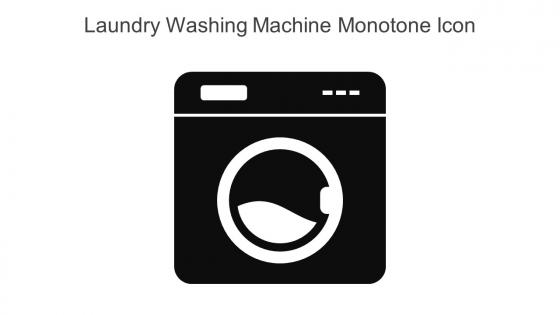 Laundry Washing Machine Monotone Icon In Powerpoint Pptx Png And Editable Eps Format