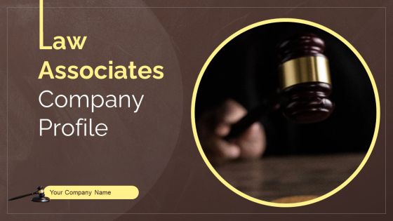Law Associates Company Profile Powerpoint Presentation Slides