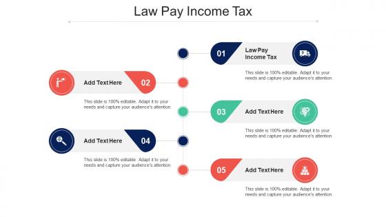 Law Pay Income Tax Ppt Powerpoint Presentation Icon Cpb