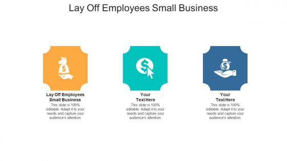 Lay off employees small business ppt powerpoint presentation icon good cpb