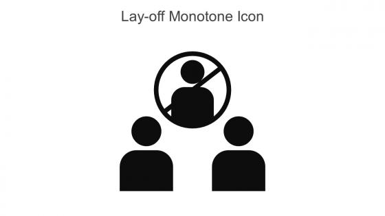 Lay Off Monotone Icon In Powerpoint Pptx Png And Editable Eps Format