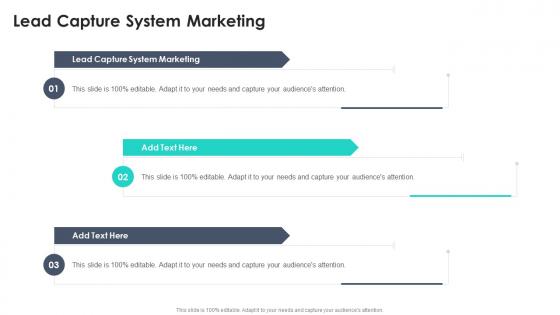 Lead Capture System Marketing In Powerpoint And Google Slides Cpb