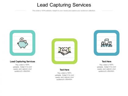 Lead capturing services ppt powerpoint presentation infographics example cpb