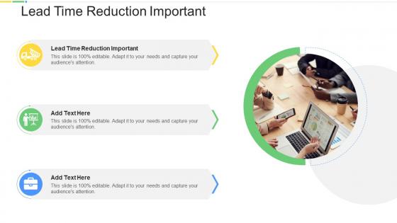Lead Time Reduction Important In Powerpoint And Google Slides Cpb