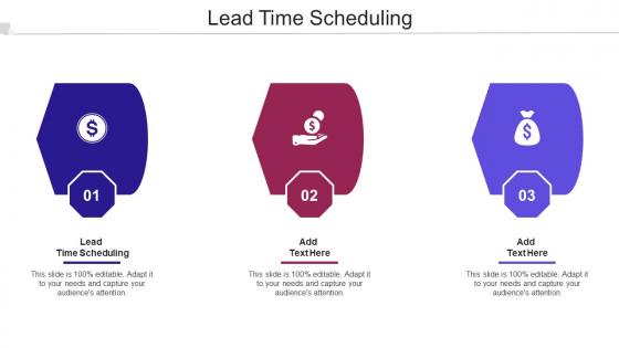 Lead Time Scheduling Ppt Powerpoint Presentation Slides Show Cpb