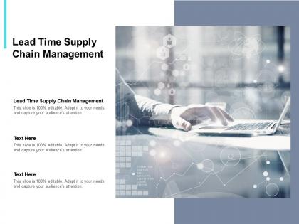 Lead time supply chain management ppt powerpoint presentation layout cpb