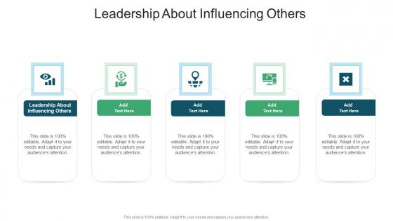 Leadership About Influencing Others In Powerpoint And Google Slides Cpb