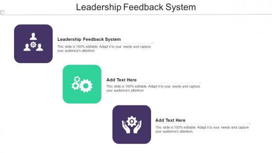 Leadership Feedback System Ppt Powerpoint Presentation Visuals Cpb