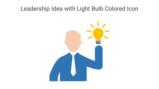 Leadership Idea With Light Bulb Colored Icon In Powerpoint Pptx Png And Editable Eps Format