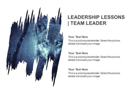 Leadership lessons team leader ppt slide