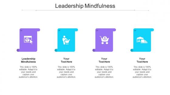 Leadership Mindfulness Ppt Powerpoint Presentation Layouts Cpb