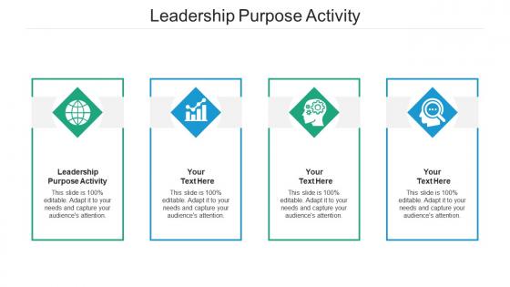 Leadership purpose activity ppt powerpoint presentation infographic template styles cpb