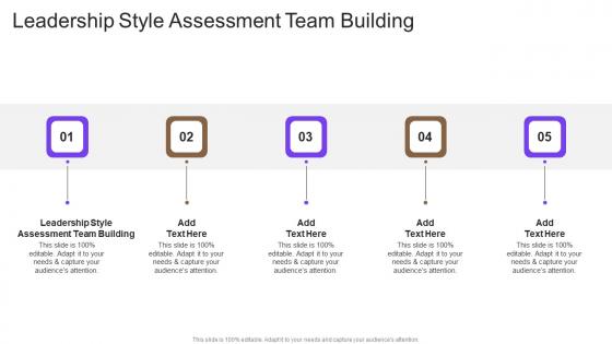 Leadership Style Assessment Team Building In Powerpoint And Google Slides Cpb
