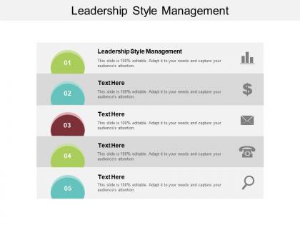 Leadership style management ppt powerpoint presentation ideas show cpb