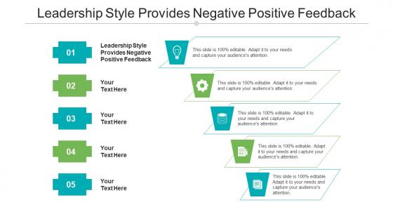 Leadership style provides negative positive feedback ppt powerpoint show cpb