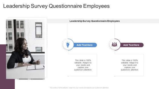 Leadership Survey Questionnaire Employees In Powerpoint And Google Slides Cpb