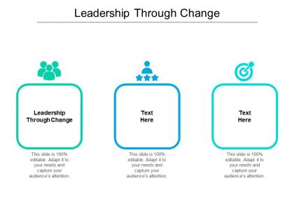 Leadership through change ppt powerpoint presentation styles ideas cpb